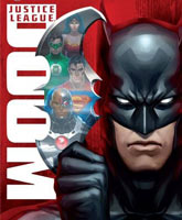 Смотреть Лига Справедливости: Гибель [2012] Онлайн / Watch Justice League: Doom Online